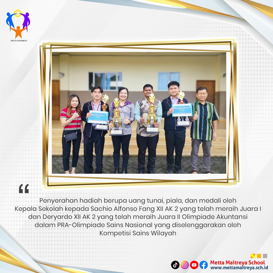 Penyerahan hadiah oleh Kepala Sekolah dalam Olimpiade Akuntansi dalam PRA-Olimpiade Sains Nasional | SMK METTA MAITREYA